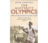 The Austerity Olympics: When the Games Came to London in 1948