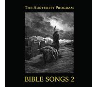 The Austerity Program - Bible Songs 2 [VINYL]