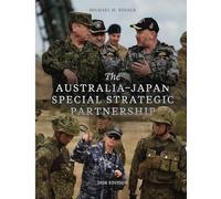 The Australia-Japan Special Strategic Partnership: Agreements, Core Instruments, and Related Documents