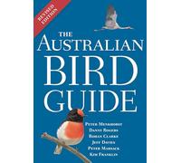 The Australian Bird Guide : Revised Edition