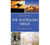 The Australian Nexus: At the Center of the Storm