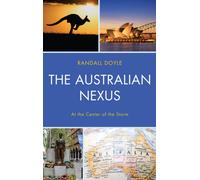 The Australian Nexus : At the Center of the Storm
