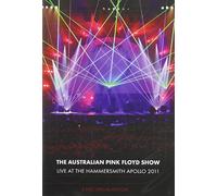 The Australian Pink Floyd Show: Live At Hammersmith Apollo - 2011 [DVD]
