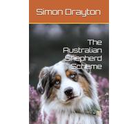 The Australian Shepherd Scheme (The Mysteries of Just Another John Smith)