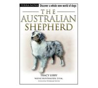 (THE AUSTRALIAN SHEPHERD [WITH DVD]) BY LIBBY, TRACY(AUTHOR)Hardcover May-2007