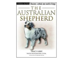 (THE AUSTRALIAN SHEPHERD [WITH DVD]) BY LIBBY, TRACY(AUTHOR)Hardcover May-2007