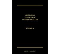 The Australian Year Book of International Law: Volume 36 (2018)