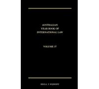 The Australian Year Book of International Law: Volume 37 (2019)