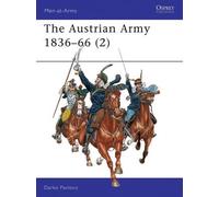 The Austrian Army 1836-1866 (2): Cavalry (Men at Arms, Vol. 329) by Darko Pavlovic (1999-07-01)