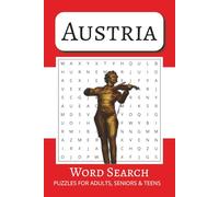 The Austrian Word Search Book Vol #18: Word Search Book with Comfortable and Readable Print about Austrian Culture, Food, Landmarks and More | 50+ ... for Vacations, Holidays and Free Times