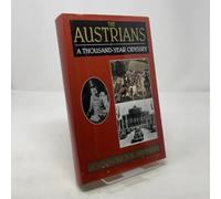 The Austrians: A Thousand-Year Odyssey