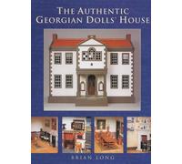 The Authentic Georgian Dolls' House