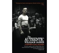 The Authentic William James: Volume 3 (Sebastian Becker)