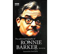 The Authorised Biography of Ronnie Barker