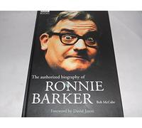 The Authorised Biography of Ronnie Barker