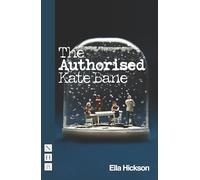 The Authorised Kate Bane (NHB Modern Plays)