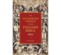 The Authorised Version of the English Bible 1611: Volume 4: Apocrypha
