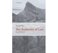 The Authority of Law: Essays on Law and Morality (2nd Revised edition)