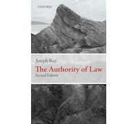 The Authority of Law: Essays on Law and Morality