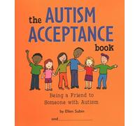 The Autism Acceptance Book: Being a Friend to Someone with Autism