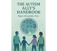 The Autism Ally’s Handbook: Strategies for Change and Compassion