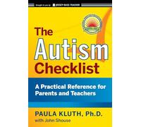 The Autism Checklist: A Practical Reference for Parents and Teachers: 2 (J-B Ed: Checklist)