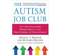 The Autism Job Club: The Neurodiverse Workforce in the New Normal of Employment