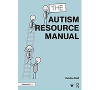 Debbie Riall – The Autism Resource Manual: Practical Strategies for Teachers – Paperback