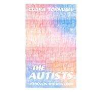 The Autists : women on the spectrum