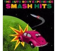 The Auto Body Experience - Smash Hits (UK Import)
