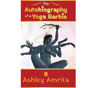 The Autobiography of a Yoga Barbie