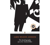 The Autobiography of an Ex-Colored Man (Twentieth-Century Classics)
