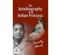 The Autobiography of an Indian Princess