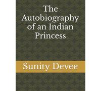 The Autobiography of an Indian Princess