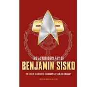 The Autobiography of Benjamin Sisko (Star Trek Autobiographies)