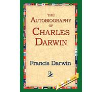 The Autobiography of Charles Darwin