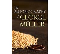 The Autobiography of George Müller
