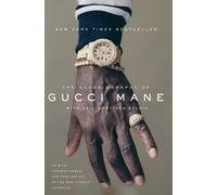 The Autobiography of Gucci Mane