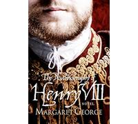 The Autobiography Of Henry VIII by George, Margaret (May 10, 2012) Paperback