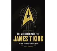 The Autobiography of James T. Kirk (Star Trek) (Star Trek Autobiographies Series)