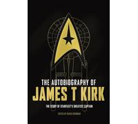 The Autobiography of James T. Kirk (Star Trek) (Star Trek Autobiographies Series)