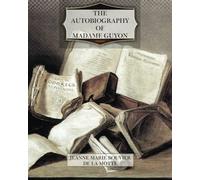 The Autobiography of Madame Guyon