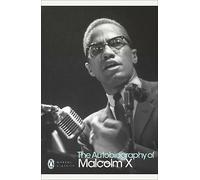 The Autobiography of Malcolm X: (Penguin Modern Classics)