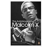 The Autobiography of Malcolm X: (Penguin Modern Classics)