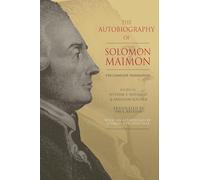 Solomon Maimon – The Autobiography of Solomon Maimon – The Complete Translation