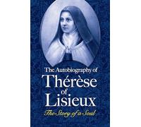 The Autobiography of Therese of Lisieux: The Story of a Soul (Dover Books on Western Philosophy)