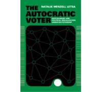 The Autocratic Voter : Partisanship and Political Socialization under Dictatorship