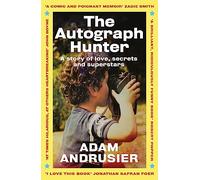 The Autograph Hunter: A story of love, secrets and superstars