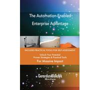 The Automation-Enabled Enterprise Advantage
