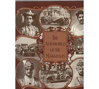 The Automobiles Of The Maharajas